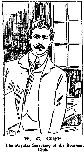 Everton secretary 1903 - W.C. Cuff